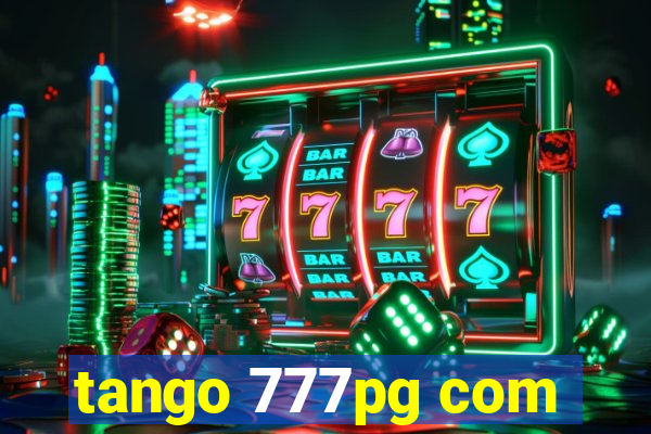 tango 777pg com